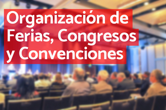 organización de ferias, congresos y convenciones